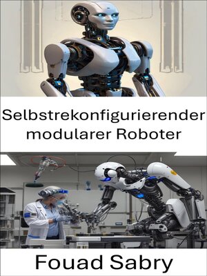 cover image of Selbstrekonfigurierender modularer Roboter